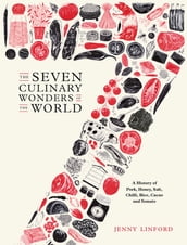 The Seven Culinary Wonders of the World