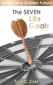 The Seven Life Goals