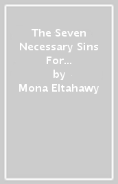 The Seven Necessary Sins For Women And Girls