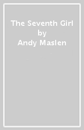 The Seventh Girl