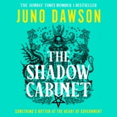 The Shadow Cabinet: The bewitching sequel to the sensational SUNDAY TIMES number 1 bestseller and new instalment of the HER MAJESTY S ROYAL COVEN fantasy series
