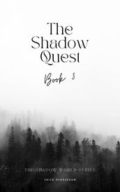 The Shadow Quest