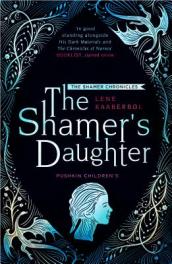 The Shamer s Daughter: Book 1