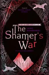 The Shamer s War: Book 4