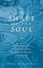 The Shape of the Soul