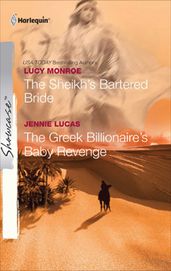 The Sheikh s Bartered Bride and The Greek Billionaire s Baby Revenge