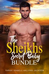 The Sheikh s Secret Baby Bundle