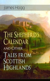 The Shepherd s Calendar and Other Tales from Scottish Highlands