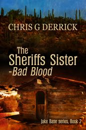 The Sheriffs Sister: Bad Blood