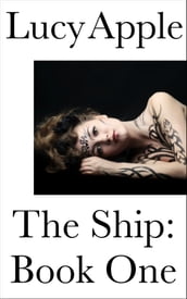 The Ship: Book One