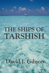 The Ships of Tarshish