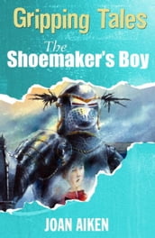 The Shoemaker s Boy