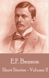 The Short Stories by EF Benson Vol 2