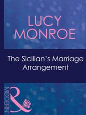 The Sicilian s Marriage Arrangement (Mills & Boon Modern) (Ruthless, Book 1)