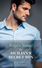 The Sicilian s Secret Son (Secret Heirs of Billionaires, Book 23) (Mills & Boon Modern)