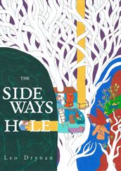 The Sideways Hole