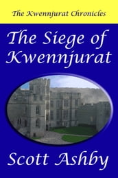 The Siege of Kwennjurat