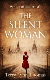 The Silent Woman: The USA TODAY BESTSELLER gripping historical fiction (Cat Carlisle, Book 1)