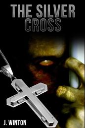 The Silver Cross (Psychic Detective Mysteries #1)