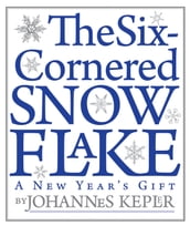 The Six-Cornered Snowflake