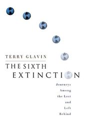 The Sixth Extinction