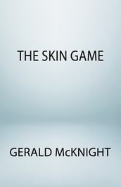 The Skin Game