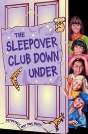 The Sleepover Club Down Under (The Sleepover Club, Book 37)