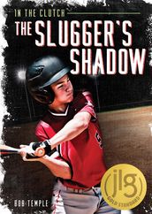 The Slugger s Shadow