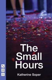 The Small Hours (NHB Modern Plays)