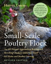 The Small-Scale Poultry Flock, Revised Edition