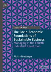 The Socio-Economic Foundations of Sustainable Business