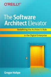 The Software Architect Elevator