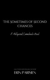 The Sometimes of Second Chances