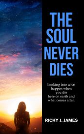 The Soul Never Dies
