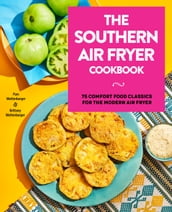 The Southern Air Fryer Cookbook
