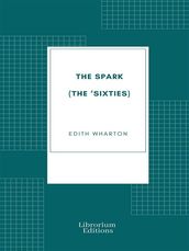 The Spark (The  Sixties)