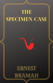 The Specimen Case