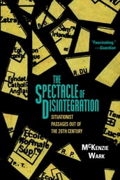 The Spectacle of Disintegration