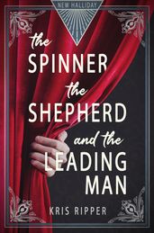 The Spinner, the Shepherd, and the Leading Man