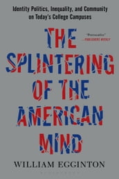 The Splintering of the American Mind