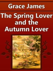 The Spring Lover and the Autumn Lover