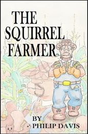 The Squirrel Farmer