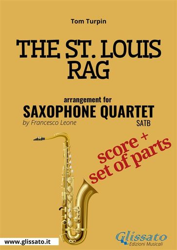 The St. Louis Rag - Saxophone Quartet score & parts - Tom Turpin