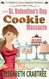 The St. Valentine s Cookie Massacre