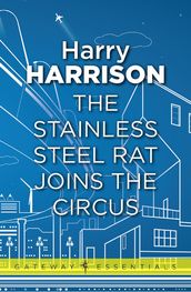 The Stainless Steel Rat Joins The Circus