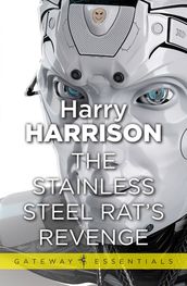 The Stainless Steel Rat s Revenge