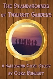 The Standarounds of Twilight Gardens