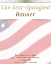 The Star-Spangled Banner Pure sheet music duet for C instrument and bassoon arranged by Lars Christian Lundholm