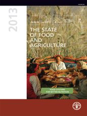 The State of Food and Agriculture 2013