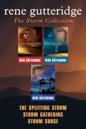 The Storm Collection: The Splitting Storm / Storm Gathering / Storm Surge